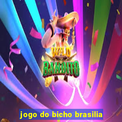 jogo do bicho brasilia